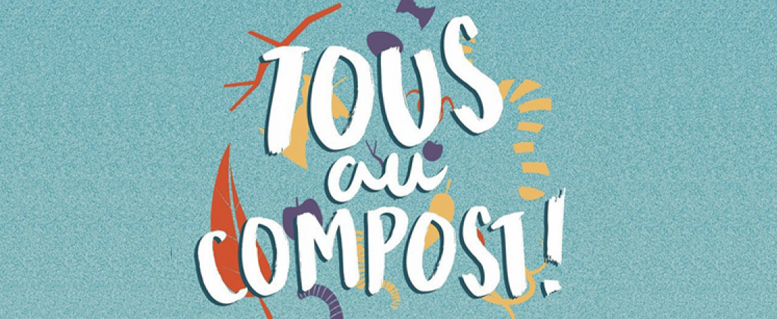 « Tous au compost ! » : du 26 mars au 10 avril 2022, c’est la quinzaine du compostage !