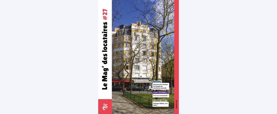 VOTRE MAG’ DES LOCATAIRES #27 ARRIVE !